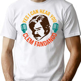 Yes I Can Hear You Clem Fandango Retro Vintage (2) T-Shirt - White