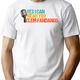 Yes I Can Hear You Clem Fandango Retro Vintage (5) T-Shirt - White