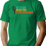 Yes I Can Hear You Clem Fandango Retro Vintage (5) T-Shirt - Green