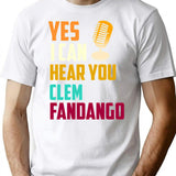 Yes I Can Hear You Clem Fandango Retro Vintage (6) T-Shirt - White