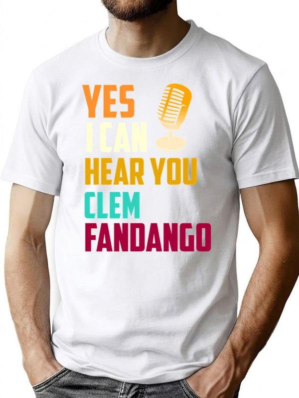 Yes I Can Hear You Clem Fandango Retro Vintage (6) T-Shirt - White