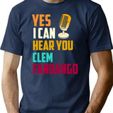 Yes I Can Hear You Clem Fandango Retro Vintage (6) T-Shirt - Navy