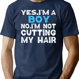 Yes I'm A Boy No I'am Not Cutting My Hair T-Shirt - Navy