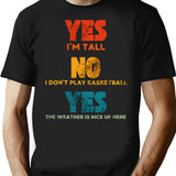 Yes I'm Tall No I Don't Play Basketball Retro Vintage T-Shirt - Black