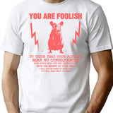 You Are Foolish Rat Quote T-Shirt - Retro Graphic Tee for Men & Women - White