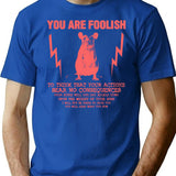 You Are Foolish Rat Quote T-Shirt - Retro Graphic Tee for Men & Women - Blue