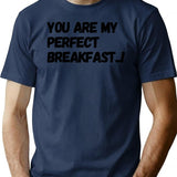 You Are My Perfect Breakfast.. Pt.2 T-Shirt - Navy