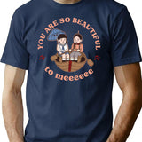 You Are So Beautiful To Me T-Shirt - Navy