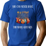 You Can Never Have Too Many Guitars T-Shirt - Blue