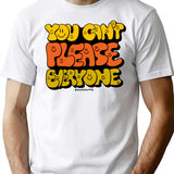 You Can't Please Everyone T-Shirt - Retro Graphic Tee for Men & Women - White