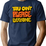 You Can't Please Everyone T-Shirt - Retro Graphic Tee for Men & Women - Navy