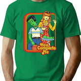You Complete Me T-Shirt - Retro Graphic Tee for Men & Women - Green