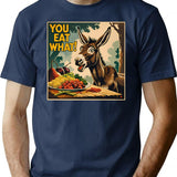 You Eat What (ass) T-Shirt - Retro Graphic Tee for Men & Women - Navy