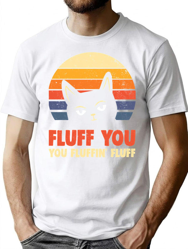 You Fluffin Fluff - Fluff You You Fluffin Fluff T-Shirt - White