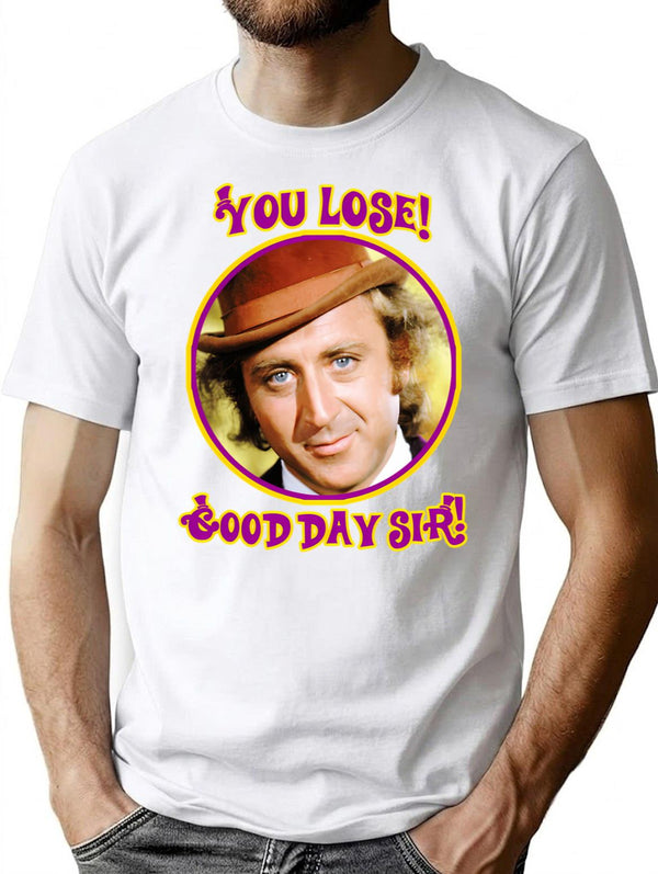 You Lose Good Day Sir T-Shirt - Retro Graphic Tee for Men & Women - White