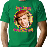 You Lose Good Day Sir T-Shirt - Retro Graphic Tee for Men & Women - Green