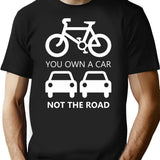 You Own A Car Not The Road T-Shirt - Black