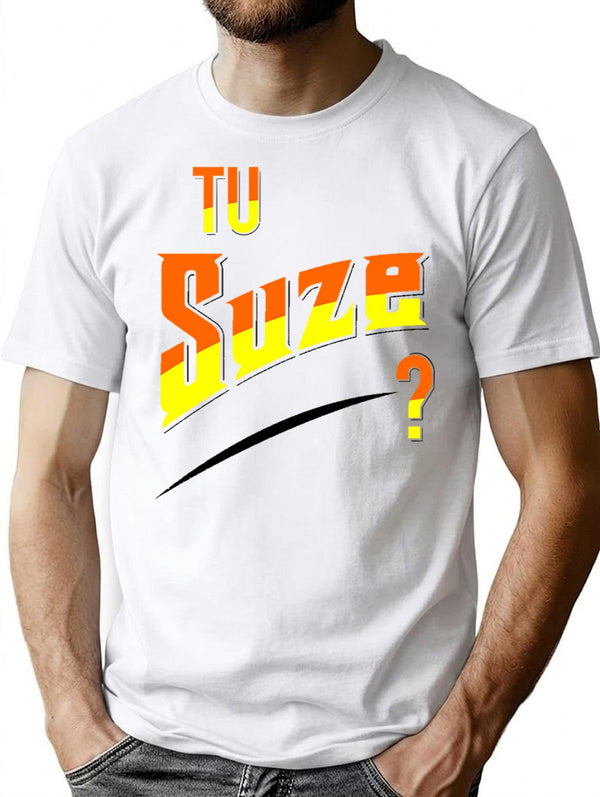 You Suze T-Shirt - Retro Graphic Tee for Men & Women - White