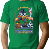 You're Killing It T-Shirt - Retro Graphic Tee for Men & Women - Green
