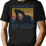 Your Hole Is My Goal Vintage T-Shirt - Black