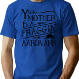 Your Mother Is A Fraggin' Aardvark Vintage Look Graphic T-Shirt - Blue